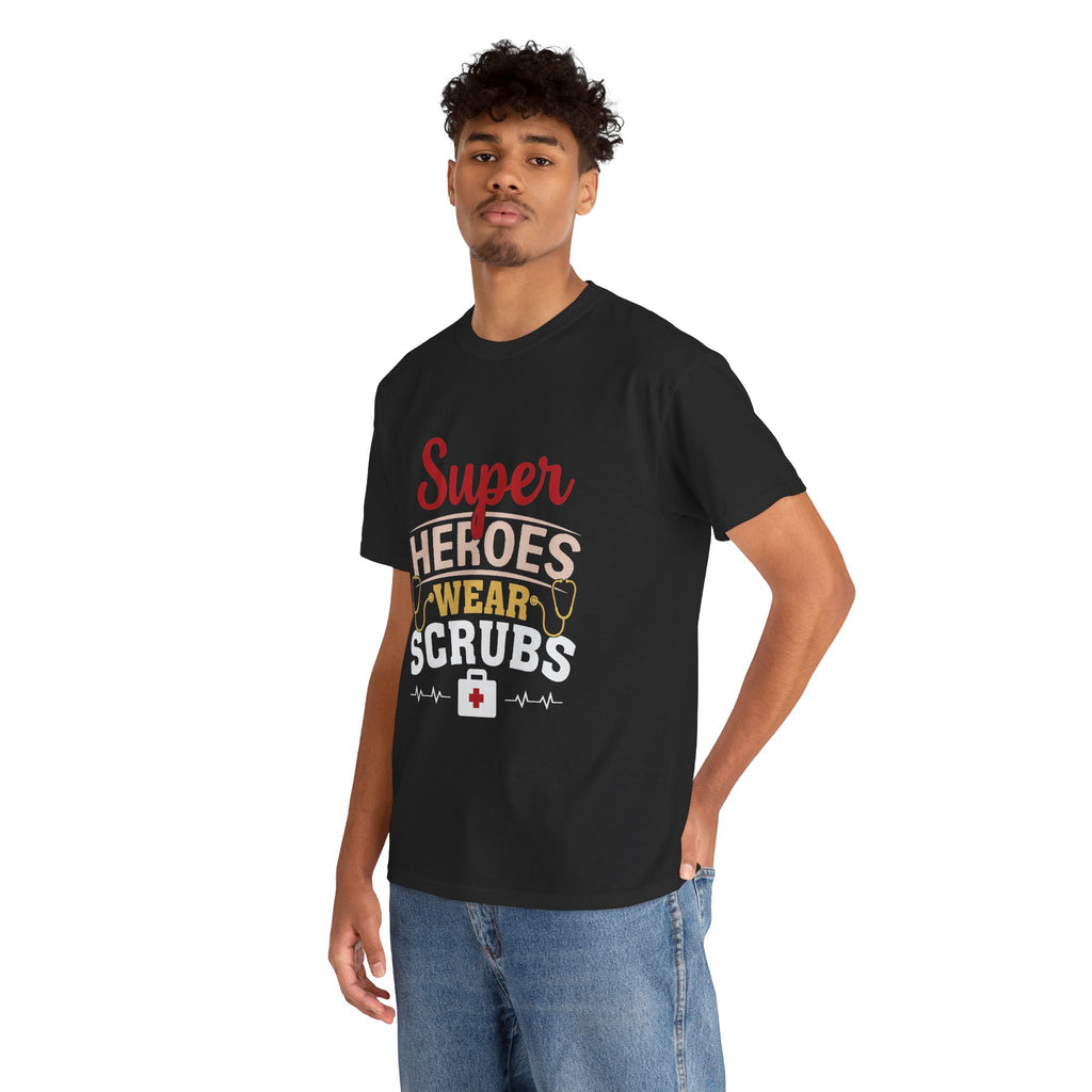 Super Heroes Wear Scrubs T-Shirt