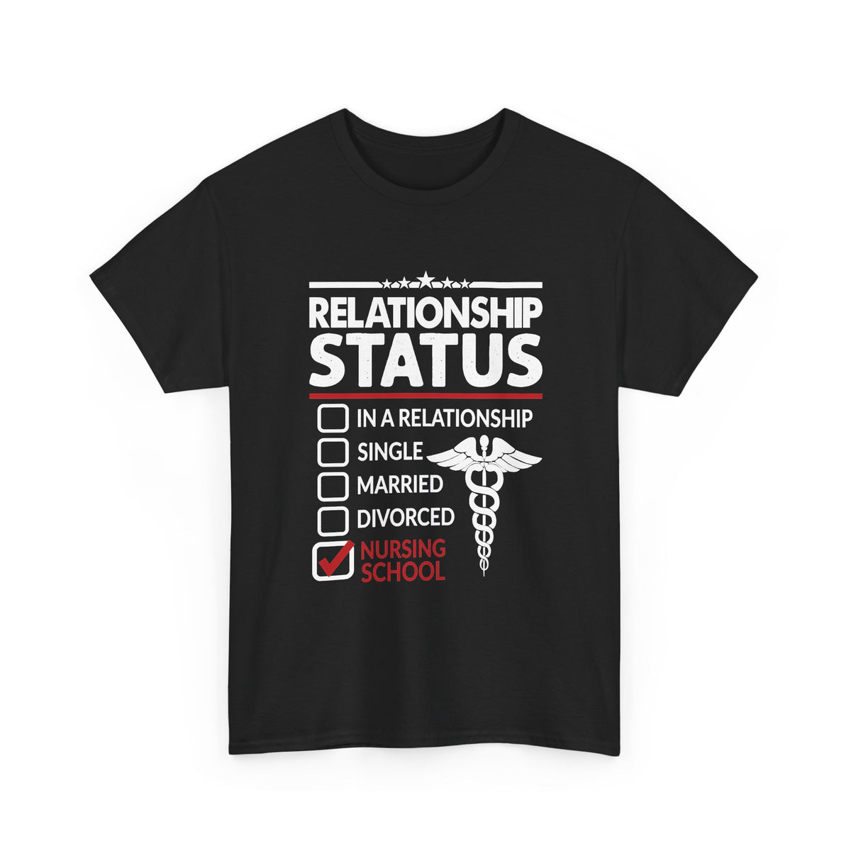 Relationship Status Nursing School T-Shirt