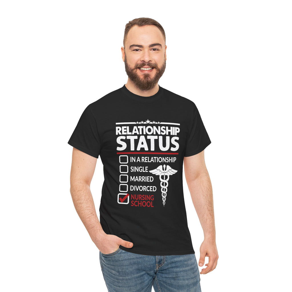 Relationship Status Nursing School T-Shirt